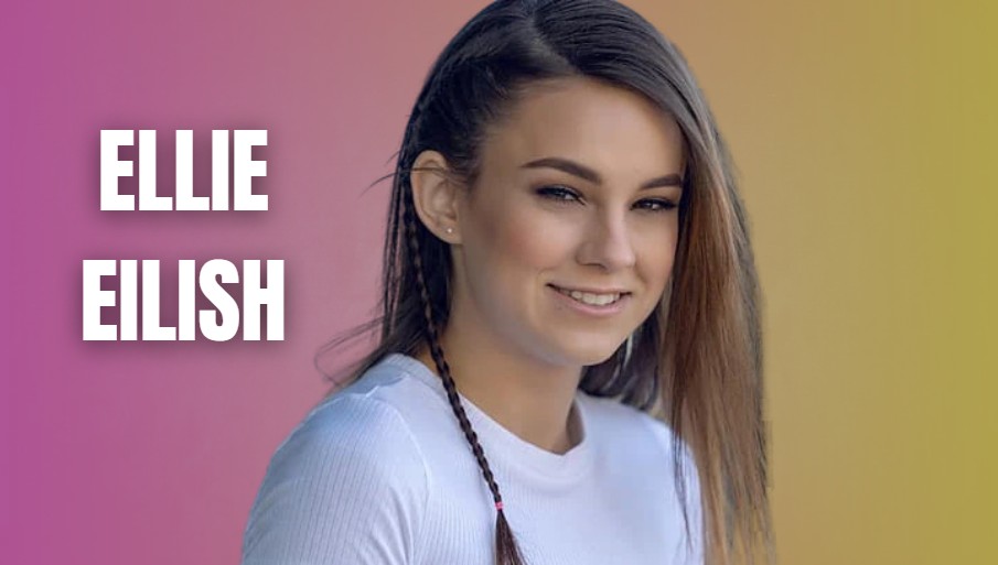 Who Is Ellie Eilish? Age, Career, Net Worth & Full Bio 2026